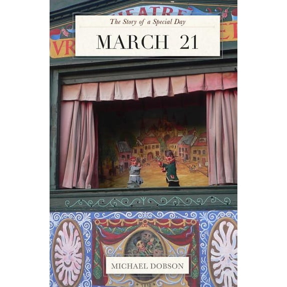 The Story of a Special Day: March 21 : The Story of a Special Day: The Story of a Special Day (Series #81) (Paperback)