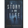 thumbnail image 1 of The Story of my Life: The Story of my Life (Series #1) (Paperback), 1 of 1