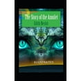 thumbnail image 1 of The Story of the Amulet Illustrated (Paperback), 1 of 1