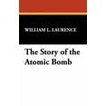 thumbnail image 1 of The Story of the Atomic Bomb, (Paperback), 1 of 1
