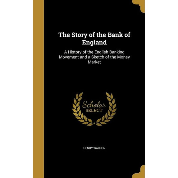 The Story of the Bank of England (Hardcover)