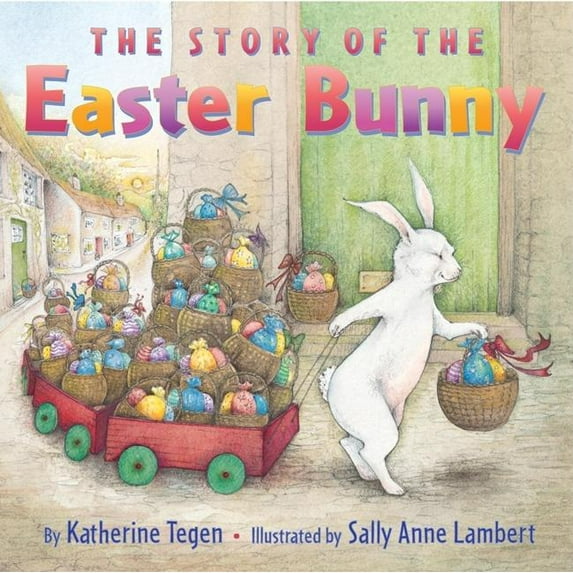 The Story of the Easter Bunny: An Easter and Springtime Book for Kids, (Paperback)