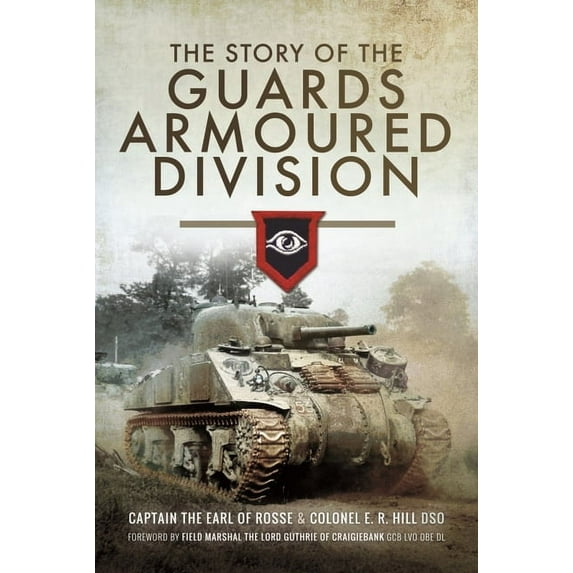 The Story of the Guards Armoured Division (Paperback)