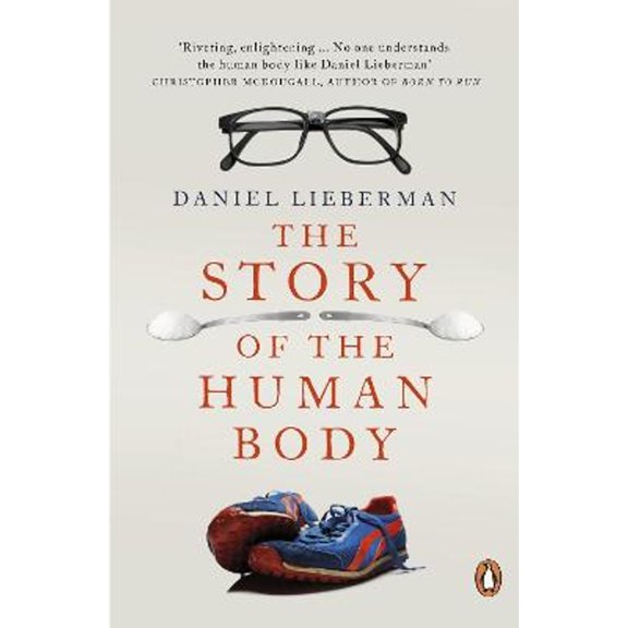 Pre-Owned The Story of the Human Body: Evolution, Health and Disease Paperback