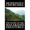 thumbnail image 1 of The Story of the Malakand Field Force by Winston S. Churchill, World and Miltary History, (Paperback), 1 of 1
