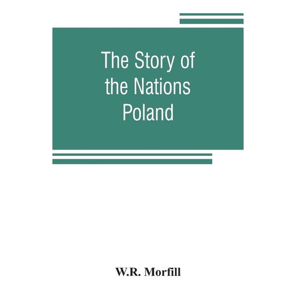 The Story of the Nations: Poland, (Paperback)