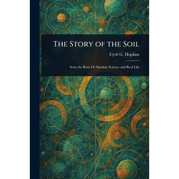The Story of the Soil, (Paperback)