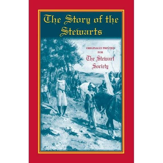 The Story of the Stewarts, (Paperback)