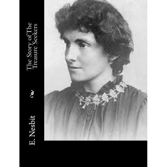 The Story of The Treasure Seekers (Paperback)