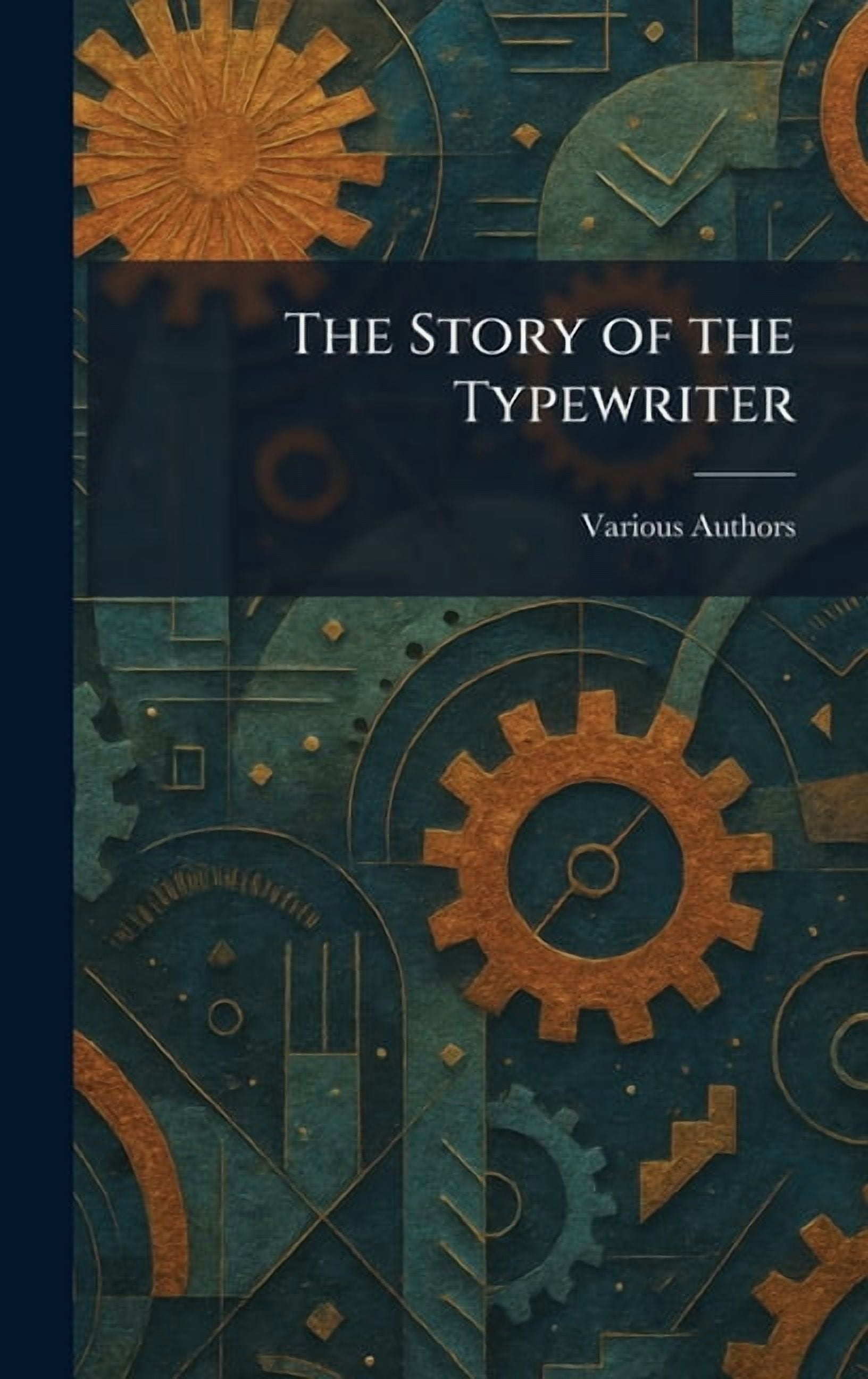The Story of the Typewriter, (Hardcover)
