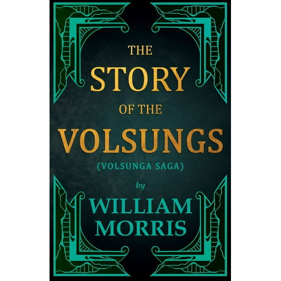 The Story of the Volsungs, (Volsunga Saga), (Paperback)
