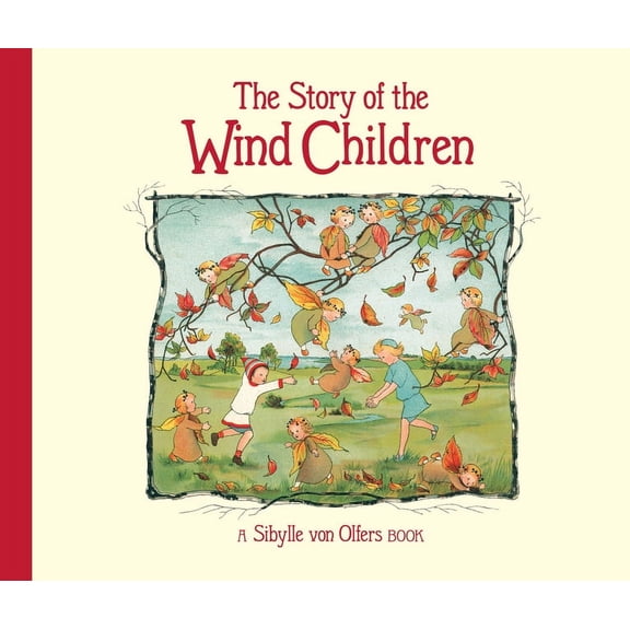 The Story of the Wind Children, (Hardcover)