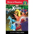 thumbnail image 1 of Pre-Owned The Story of the X-Men Level 2 Reader (World of Reading) (Paperback) 1423172248 9781423172246, 1 of 1