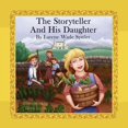 thumbnail image 1 of The Storyteller and his Daughter, (Paperback), 1 of 1
