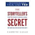 thumbnail image 1 of The Storyteller's Secret : From TED Speakers to Business Legends, Why Some Ideas Catch On and Others Don't (Paperback), 1 of 1