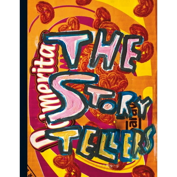 The Storytellers: Narratives in International Contemporary Art, (Hardcover)