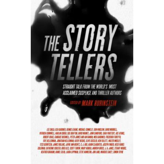 Pre-Owned The Storytellers: Straight Talk from the World's Most Acclaimed Suspense and Thriller Authors (Paperback) 1094138177 9781094138176