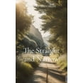 thumbnail image 1 of The Straight and Narrow, (Paperback), 1 of 1