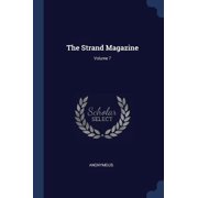 The Strand Magazine; Volume 7 Paperback 1377264009 9781377264004 Anonymous