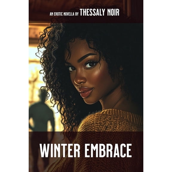 The Stranded Lover Winter Embrace: An Erotic Novella, Book 1, (Paperback)