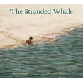 thumbnail image 1 of Pre-Owned The Stranded Whale (Hardcover) 0763669539 9780763669539, 1 of 1