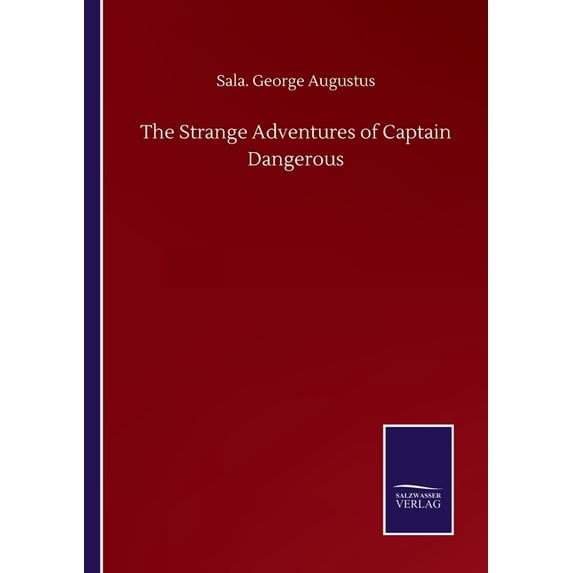 The Strange Adventures of Captain Dangerous (Paperback)