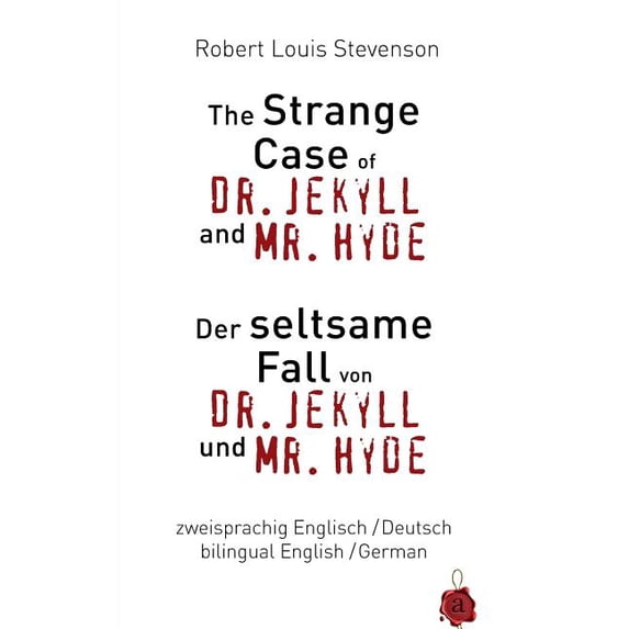 The Strange Case of Dr. Jekyll and Mr. Hyde / Der seltsame Fall von Dr. Jekyll und Mr. Hyde. Zweisprachig / bilingual: E, (Paperback)
