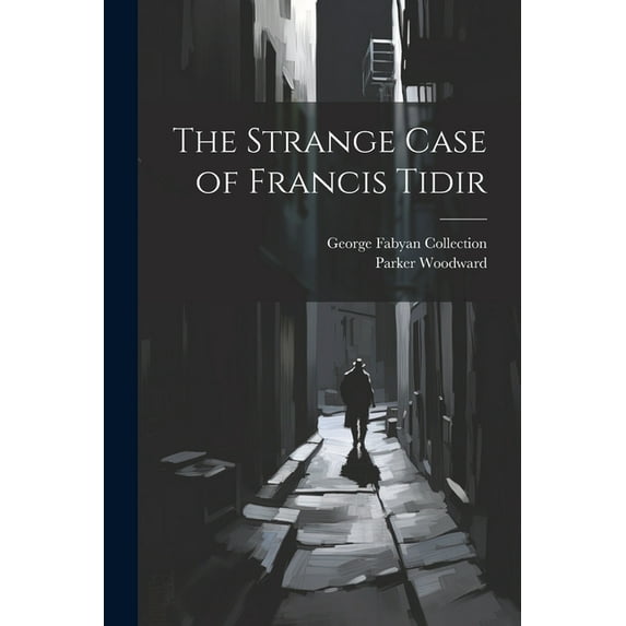 The Strange Case of Francis Tidir (Paperback)