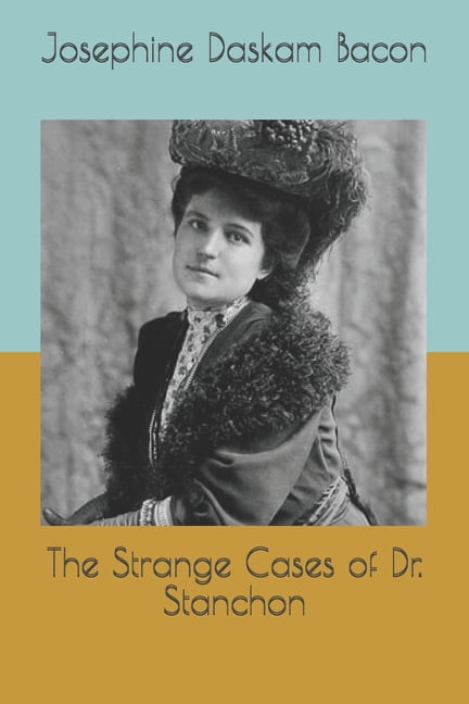 The Strange Cases of Dr. Stanchon (Paperback)