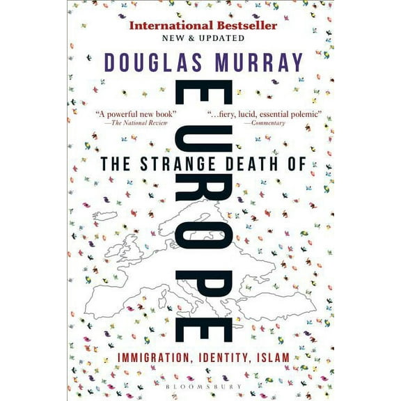 The Strange Death of Europe: Immigration, Identity, Islam, (Paperback)