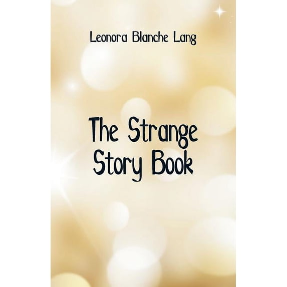 The Strange Story Book, (Paperback)