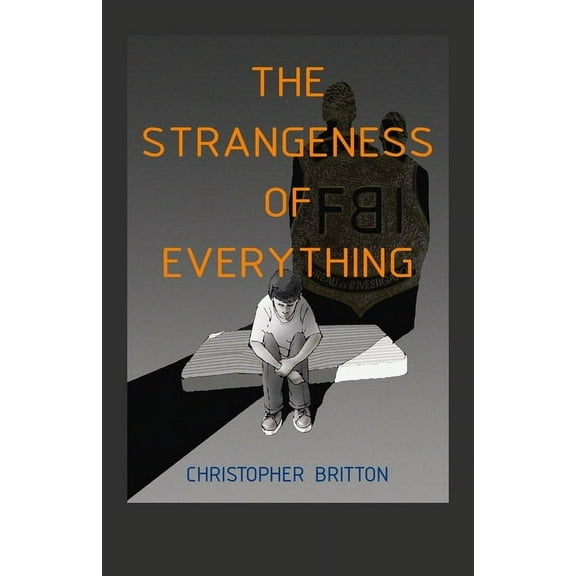 The Strangeness of Everything (Paperback)