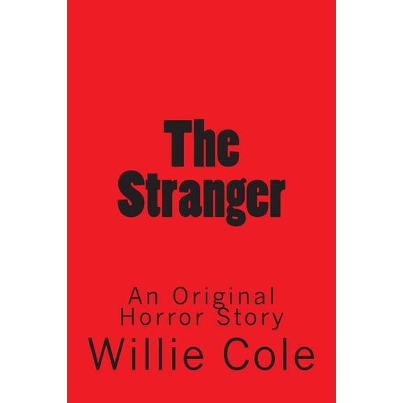 The Stranger: An Original Horror Story