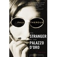 thumbnail image 1 of Pre-Owned The Stranger At Palazzo Doro Paperback Paul Theroux, 1 of 1