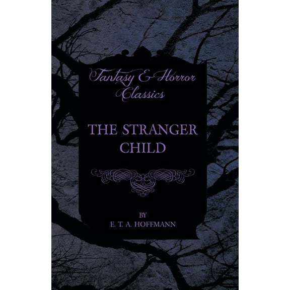 The Stranger Child, (Paperback)
