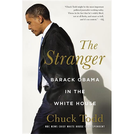 The Stranger: Barack Obama in the White House, (Hardcover)