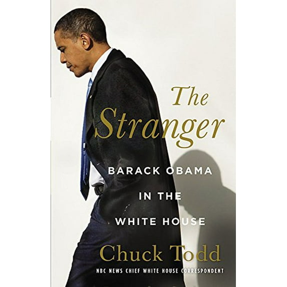 Pre-Owned The Stranger: Barack Obama in the White House, 9780316079570, 031607957X, Hardcover, 1 edition