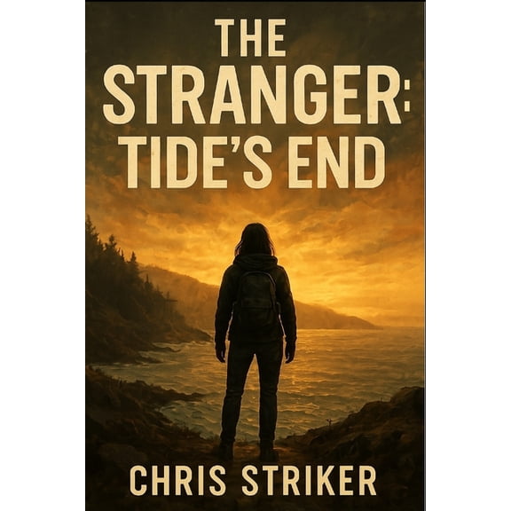 Stranger The Stranger: Tide's End, Book 3, (Paperback)