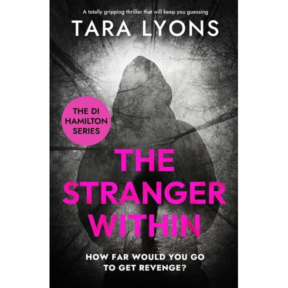 Di Hamilton The Stranger Within: (The DI Hamilton Series Book 4), Book 4, (Paperback)