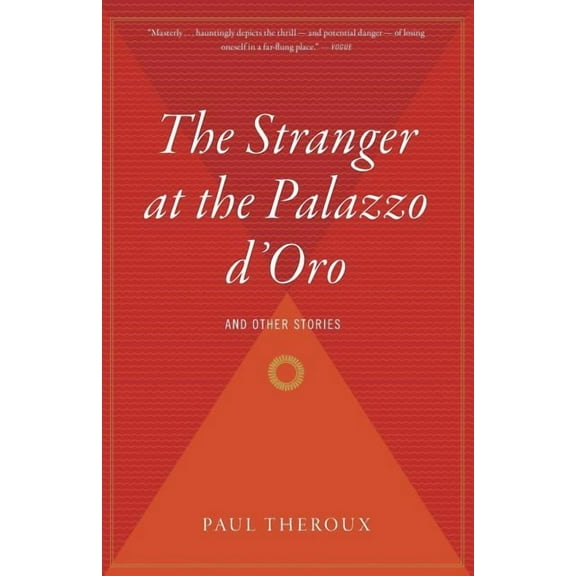 The Stranger at the Palazzo D'Oro: And Other Stories, (Paperback)