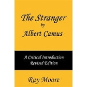 The Stranger by Albert Camus A Critical Introduction Revised Edition