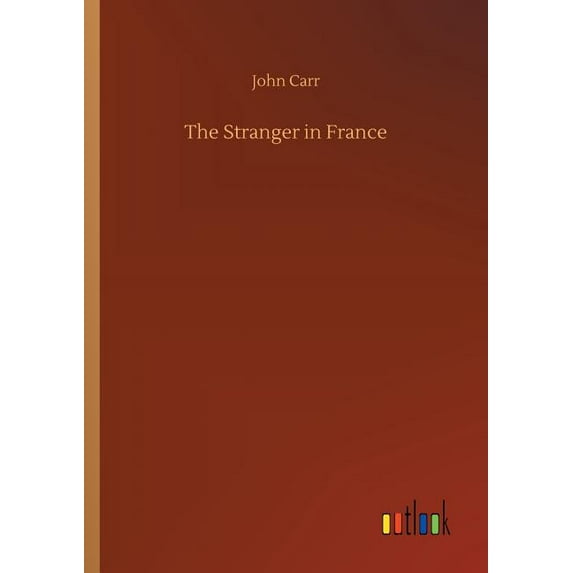 The Stranger in France (Paperback)