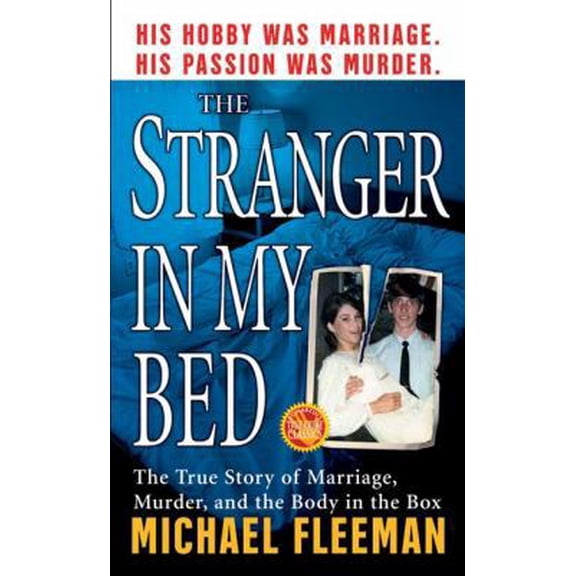 Pre-Owned The Stranger In My Bed (St. Martin's True Crime Library) (Unknown) 0312984170 9780312984175