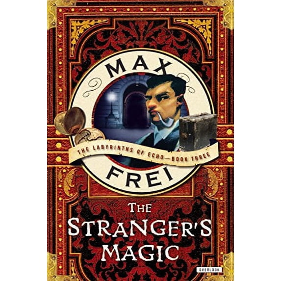 Pre-Owned The Stranger's Magic: The Labyrinths of Echo-Book Three (Hardcover) 1590204794 9781590204795