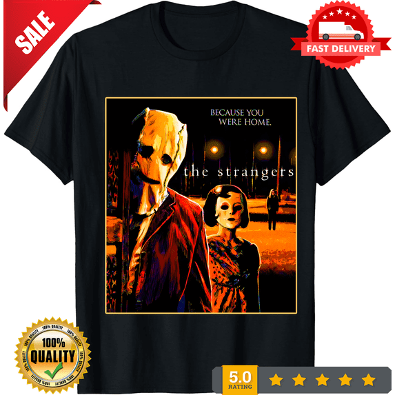 The Strangers Soft T-Shirt, Movie Poster Style Horror Movie Fan Gift, Unisex Tee, LIMITED EDITION-TH63284