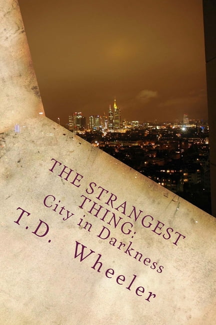 The Strangest Thing: The Strangest Thing (Paperback)