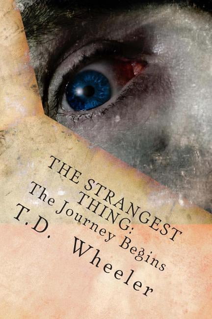 The Strangest Thing: The Journey Begins (Reprint)