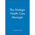 thumbnail image 1 of The Strategic Health Care Manager, (Paperback), 1 of 1