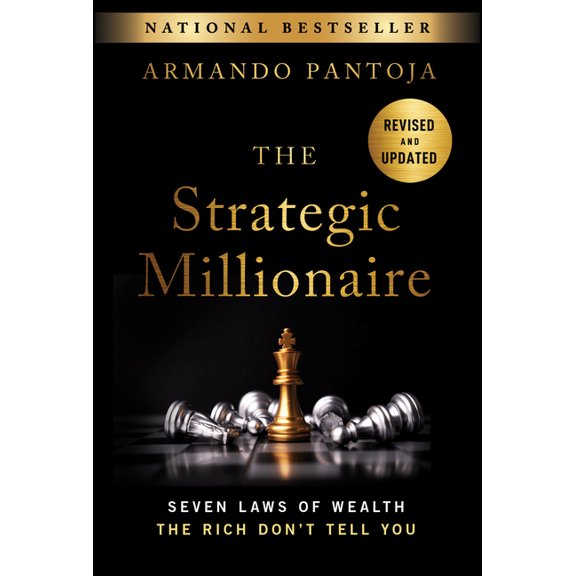 The Strategic Millionaire, Expanded Edition: Seven Laws of Wealth the Rich Don't Tell You, (Hardcover)