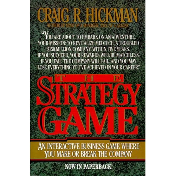 Pre-Owned The Strategy Game: An Interactive Business Game Where You Make or Break the Company (Paperback) 0070287252 9780070287259